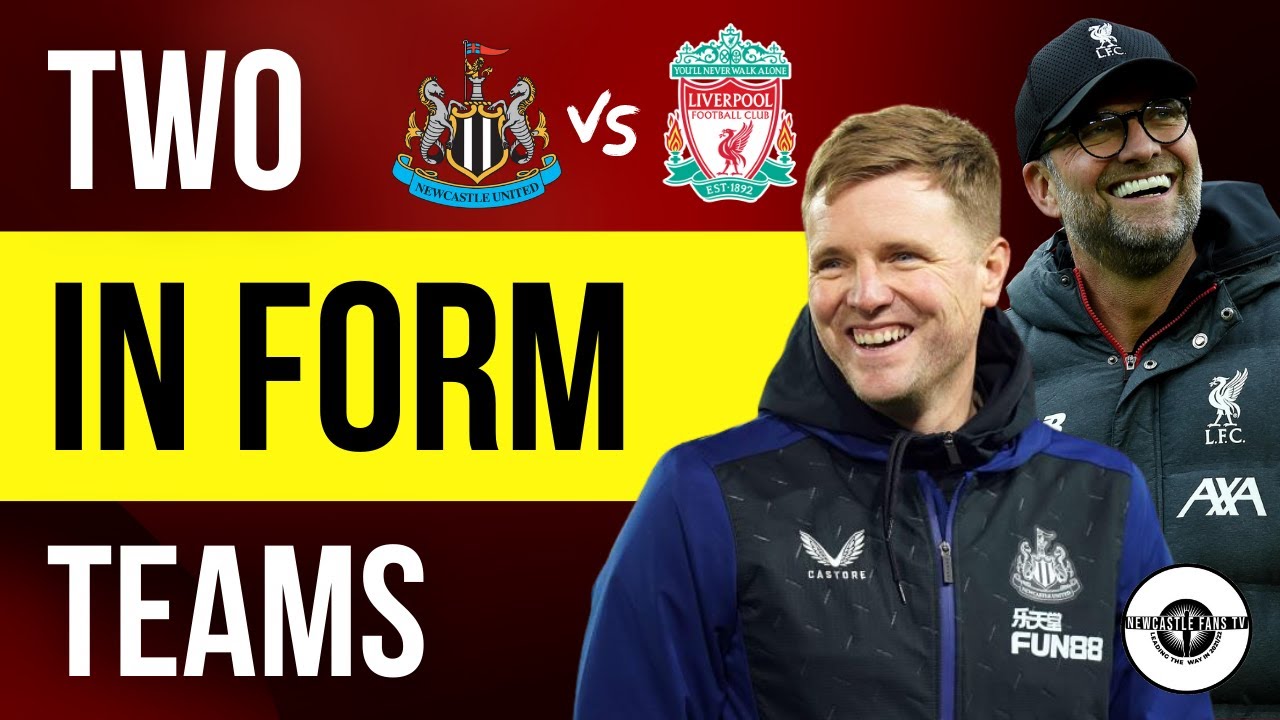 THIS IS A TEST FOR LIVERPOOL, AN IN FORM NEWCASTLE SIDE