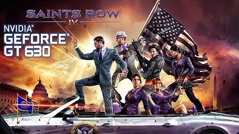 Saints Row IV | Gameplay ON GT630 2GB DDR3 [HD]