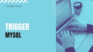 Membuat Trigger MySQL dengan Command Prompt | Tutorial MySQL