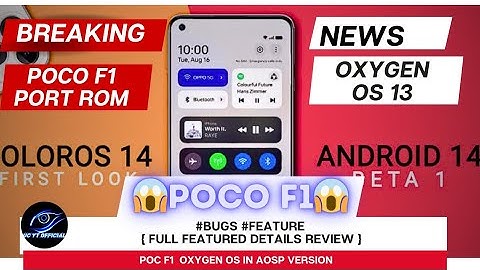 Poco F1 Oxygen Os 14  | OXYGEN OS Poco F1 Custom Rom | Review & Installation Guide