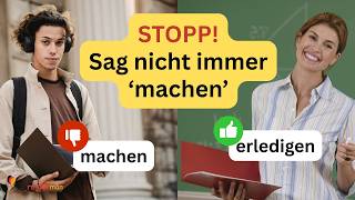 Hör auf, wie ein Anfänger zu klingen: 5 präzise Verben für B1/B2 | Upgrade on Verbs | Learn German