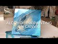 Alcohol ink painting  on canvas tutorial.
