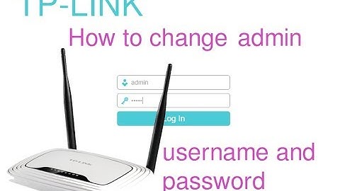 How to change ADMIN username and password on TP LINK router