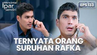 Tertangkap! Ternyata Orang Suruhan Rafka | MENCINTAI IPAR SENDIRI | EPS. 133 (1/4)