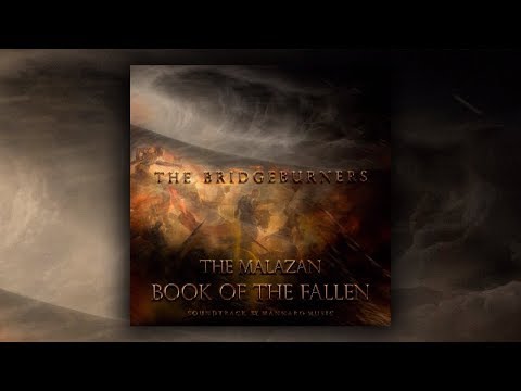 Malazan Book of the Fallen   The Bridgeburners Original Score By Mannaro Music