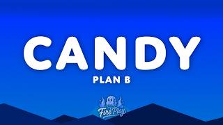 Plan B - Candy (Letra/Lyrics)