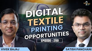 Why Digital Textile Printing Is The Future Of Fashion? | #Face2Face with Satish Panchani