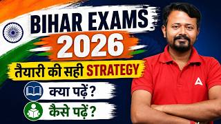 Bihar Exams 2026 Strategy | Complete Guide On What And How To Study
