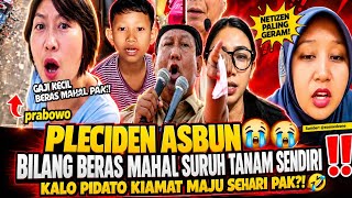 LUCU NGAKAK🤣 PLECIDEN ASBUN!? BILANG BERAS MAHAL SURUH TANAM PADI SENDIRI 🤣KALO PIDATO KIAMAT MAJU🤣