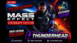 Mass Effect Legendary Edition - Episode 3 | Thunderhead