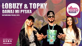 Topky &amp; Łobuzy - Dawaj mi pyska (Roztańczona Polska Łomża 2023) Disco-Polo.eu