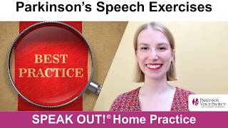 Parkinson’s Speech Exercises: SPEAK OUT! EVERY DAY?