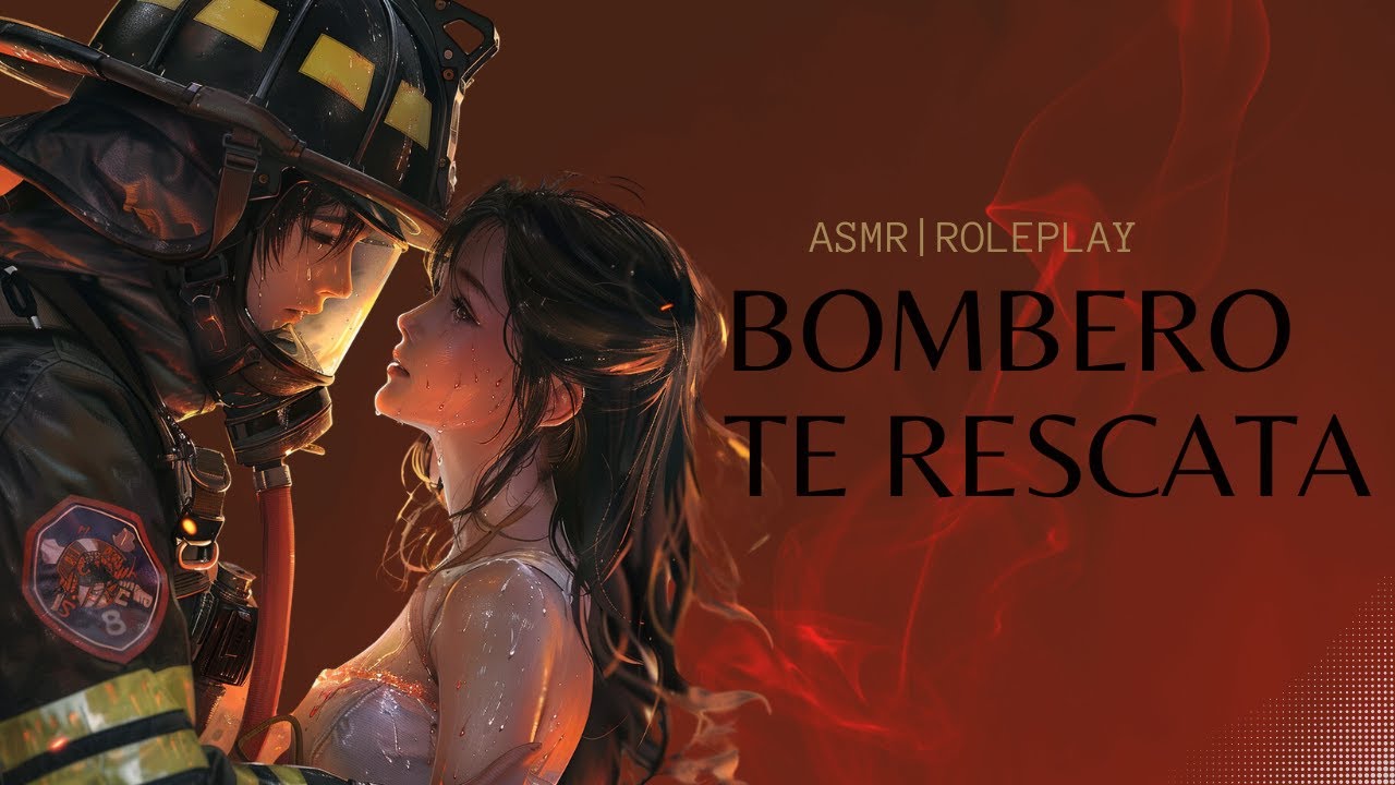 ASMR  Bombero Te Rescata y te cuida (mensajito para subs) [Roleplay]