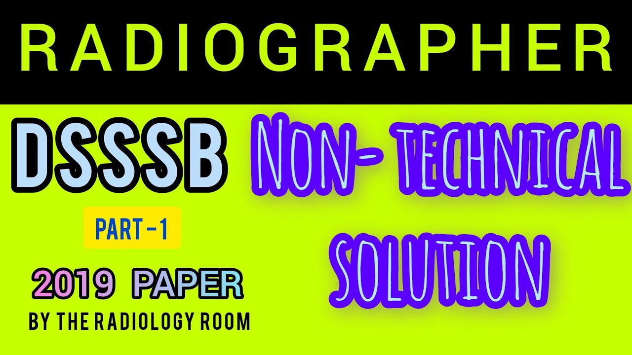 🎯DSSSB 2019 SHIFT - 1 NON- TECHNICAL MCQS RADIOGRAPHER PAPER 💯🧿