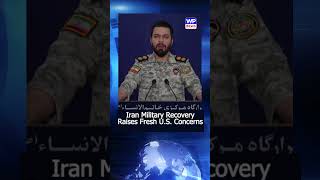 Iran’s Rapid Military Comeback Triggers Fresh Trump Administration Security Concerns