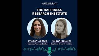  The Happiness Research Institute A Human-Centered Approach To Smart Cities