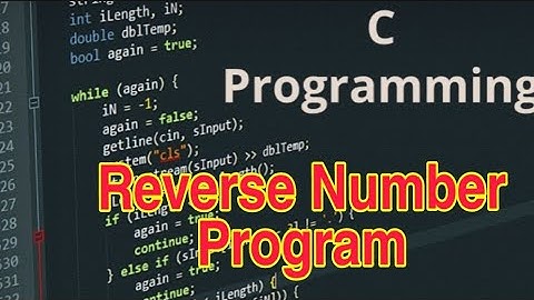 Reverse Number Program | C Programming