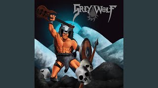 Grey Wolf - The Barbarian
