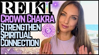Reiki To Open, Heal & Activate The Crown Chakra  | Energy Healing / ASMR