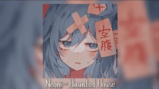 Download Lagu neoni - haunted house {speed up}🖤 MP3