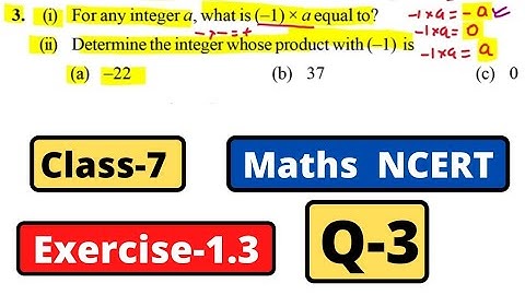 Class 7 Maths Chapter 1 Integers | NCERT Exercise 1.3 Question 3 For any integer a what is