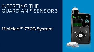 Inserting the Guardian™ Sensor 3 with the MiniMed™ 770G System