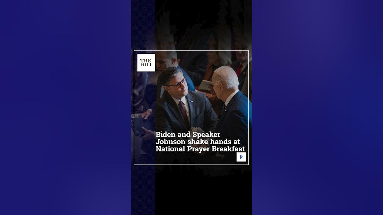 Biden And Speaker Johnson Shake Hands At National Prayer Breakfast