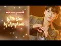 With You - Our Blues (OST) Cover By Jungkook AI | AI Cover | with Full ❤️ Lyrics .