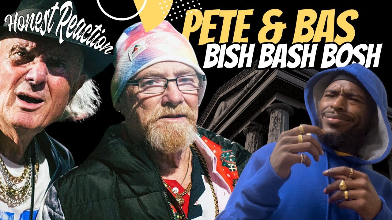 Pete & Bas - Bish Bash Bosh *Reaction*