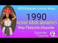 Abdii Abraahim Fayfaayoon Abuuree Qaadhimeetii Ethiopian Oromo Music2026 