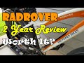 Radrover 2 Year Review  Is It Worth It?