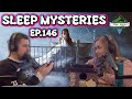 The Mysteries of Sleeping, Dreaming & Sleep Disorders - Podcast #146