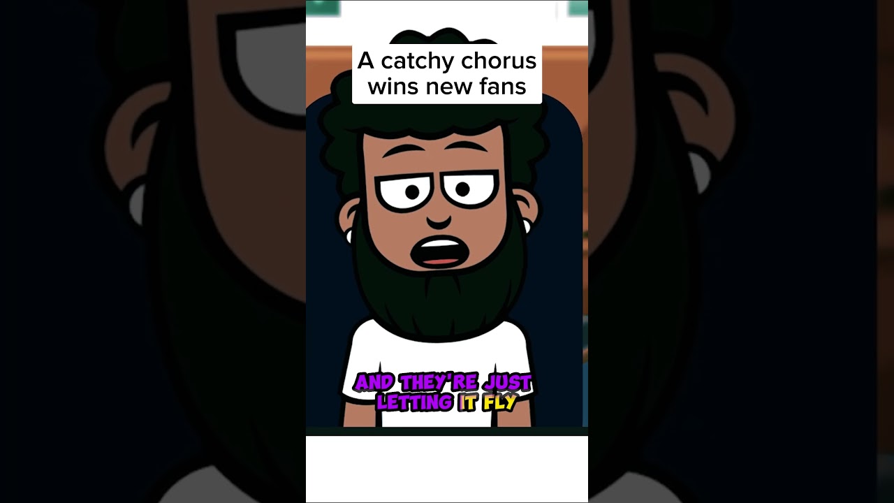 A Catchy Chorus Wins Fans