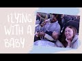 FLYING LONG-HAUL WITH OUR 4 MONTH OLD BABY