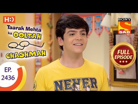 Taarak Mehta Ka Ooltah Chashmah – Ep 2436 – Full Episode – 2nd April, 2018