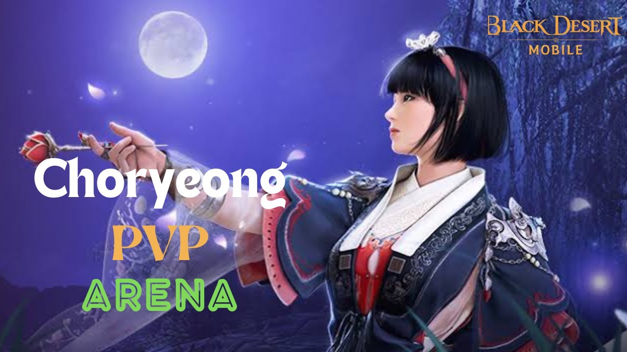 Black Desert Mobile Skill Build PVP, PVE Choryeong. PVP Normal Arena