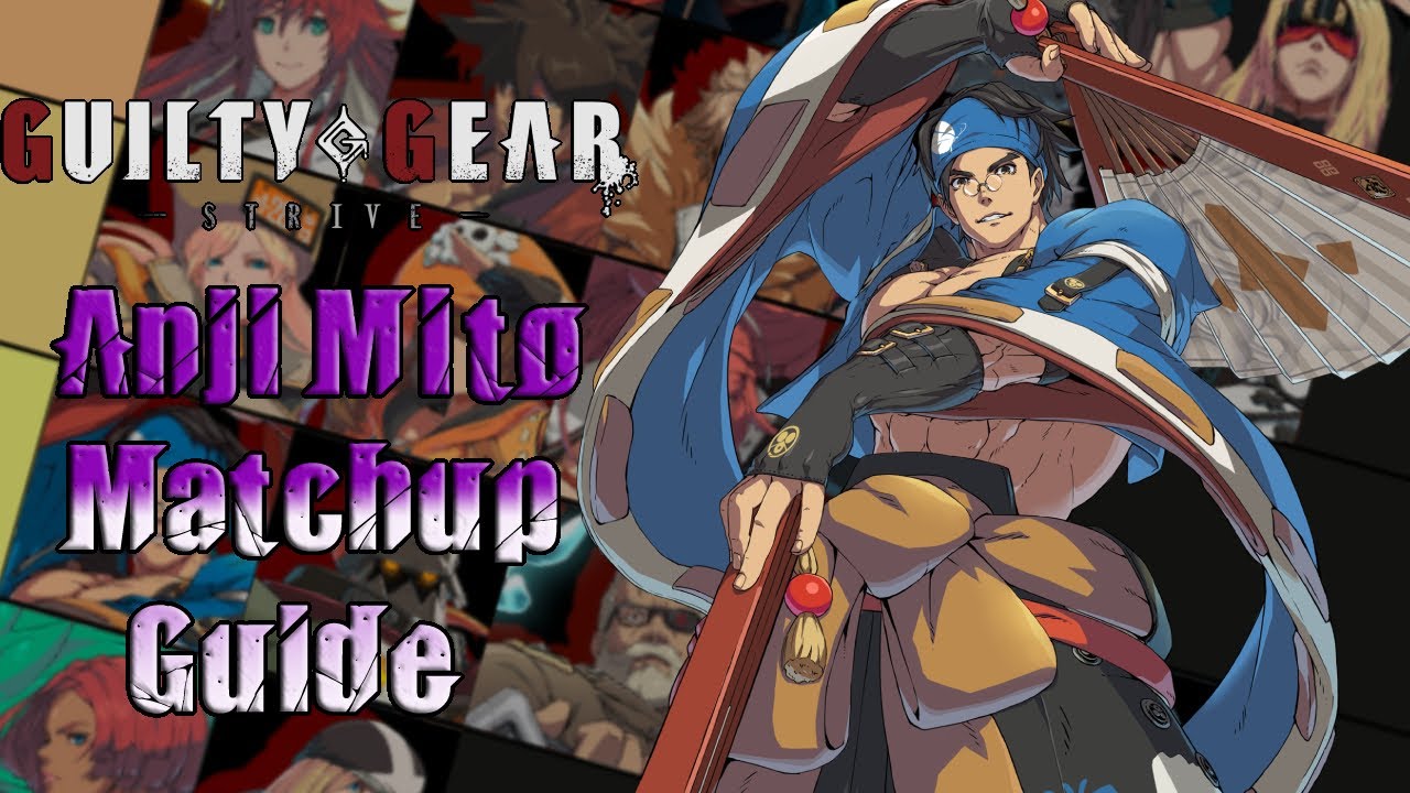 Anji Mito Season 2 Matchup Guide & Tier List! | Guilty Gear Strive