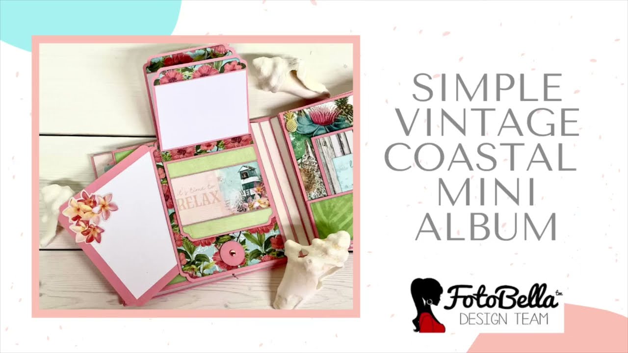 Simple Vintage Coastal Mini Album Flip Through for FotoBella Design Team