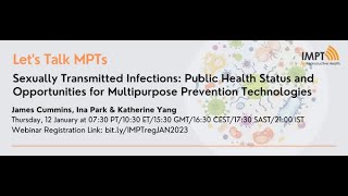 Let's Talk MPTs: Sexually Transmitted Infections: Public Health Status & Opportunities for MPTs