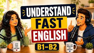 Fast English Secrets: How to Understand Connected Speech and Native Accents | English Podcast