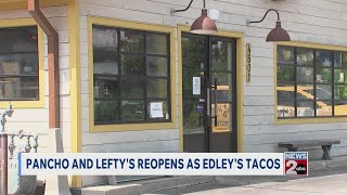 Pancho and Lefty's reopens as Edley's Tacos