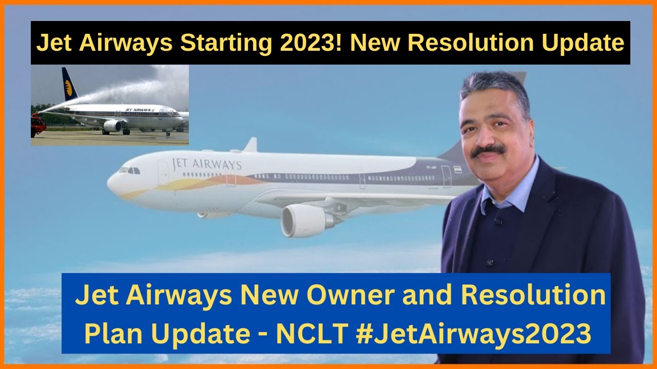 Jet Airways Latest News | Jet Airways Resolution Update New owner and NCLT