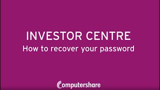 Investor Centre (Aust & NZ) - How to Recover Your Password