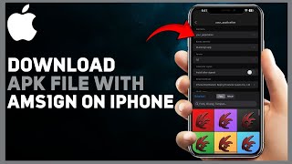 How To Download Apk File On Iphone With Ams1Gn Step By Step 2024