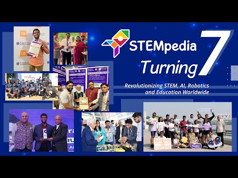 A Journey of Innovation and Impact- Celebrating 7 Years of STEMpedia