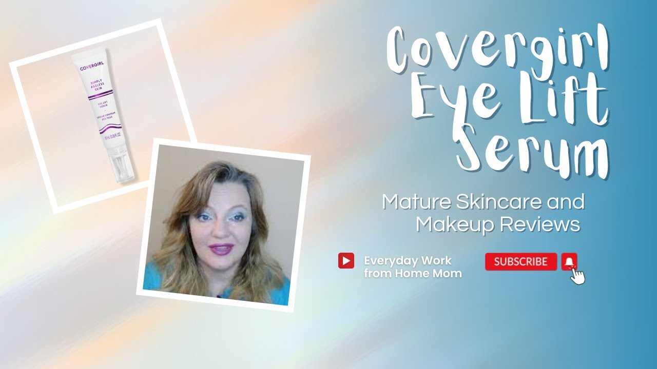 Covergirl Simply Ageless Eye Lift Serum // Mature Skincare and Makeup Reviews YouTube