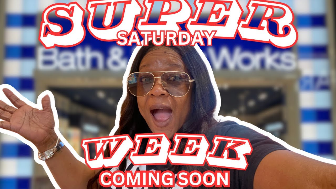 Lets Talk About It 10 Min Chat Bath & Body Works SUPER SATURDAY WEEK