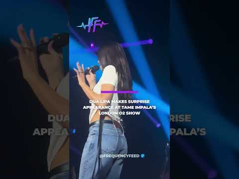 Video Dua Lipa crashed Tame Impalas London show on Thursday night