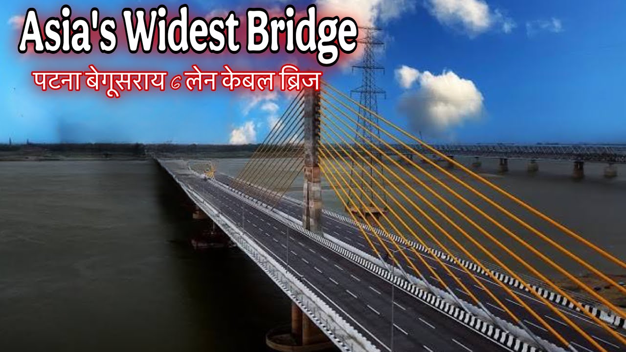 चलिए घूमते है Asia's Widest Bridge पर | Patna Begusarai new bride | simaria bridge begusarai