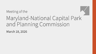 M-NCPPC Full Commission Live Stream: 3/18/26